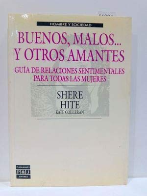 Buenos, Malos... y Otros Amantes