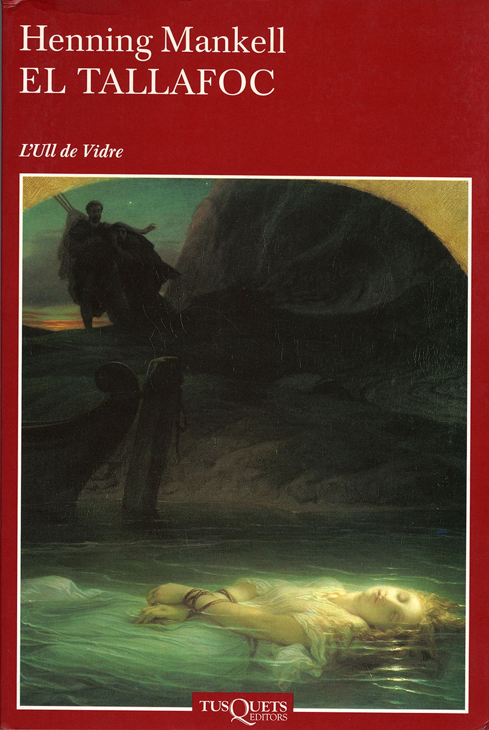 El tallafoc: 16 (Ull de Vidre)