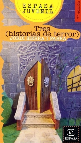 Tres (historias de terror) (ESPASA JUVENIL)