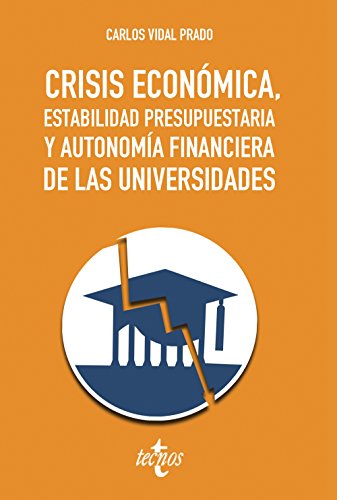 Crisis económica, estabilidad presupuestaria y autonomía financiera de las universidades (Ventana Abierta)