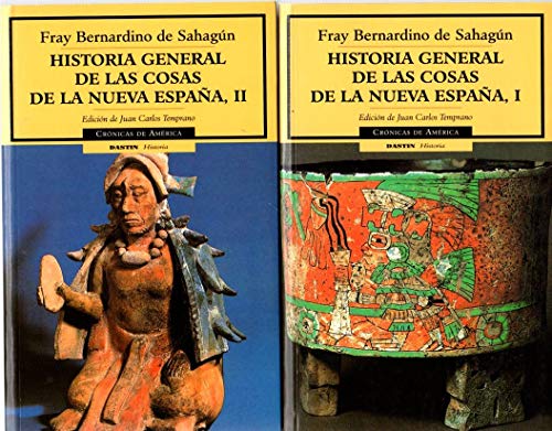 Historia general de las cosas de nueva españa: Volume 1 (Cronicas de America)