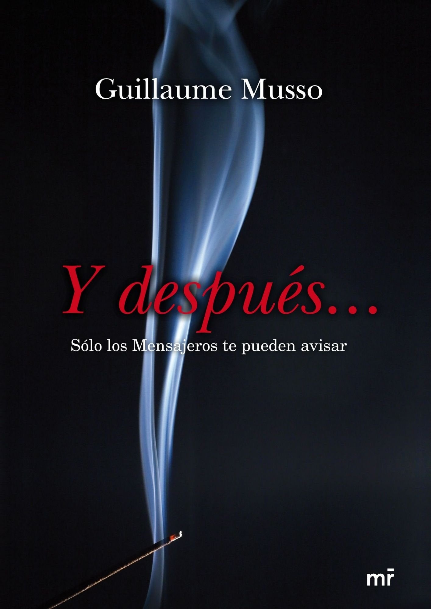 Y después...: 1 (MR Narrativa)