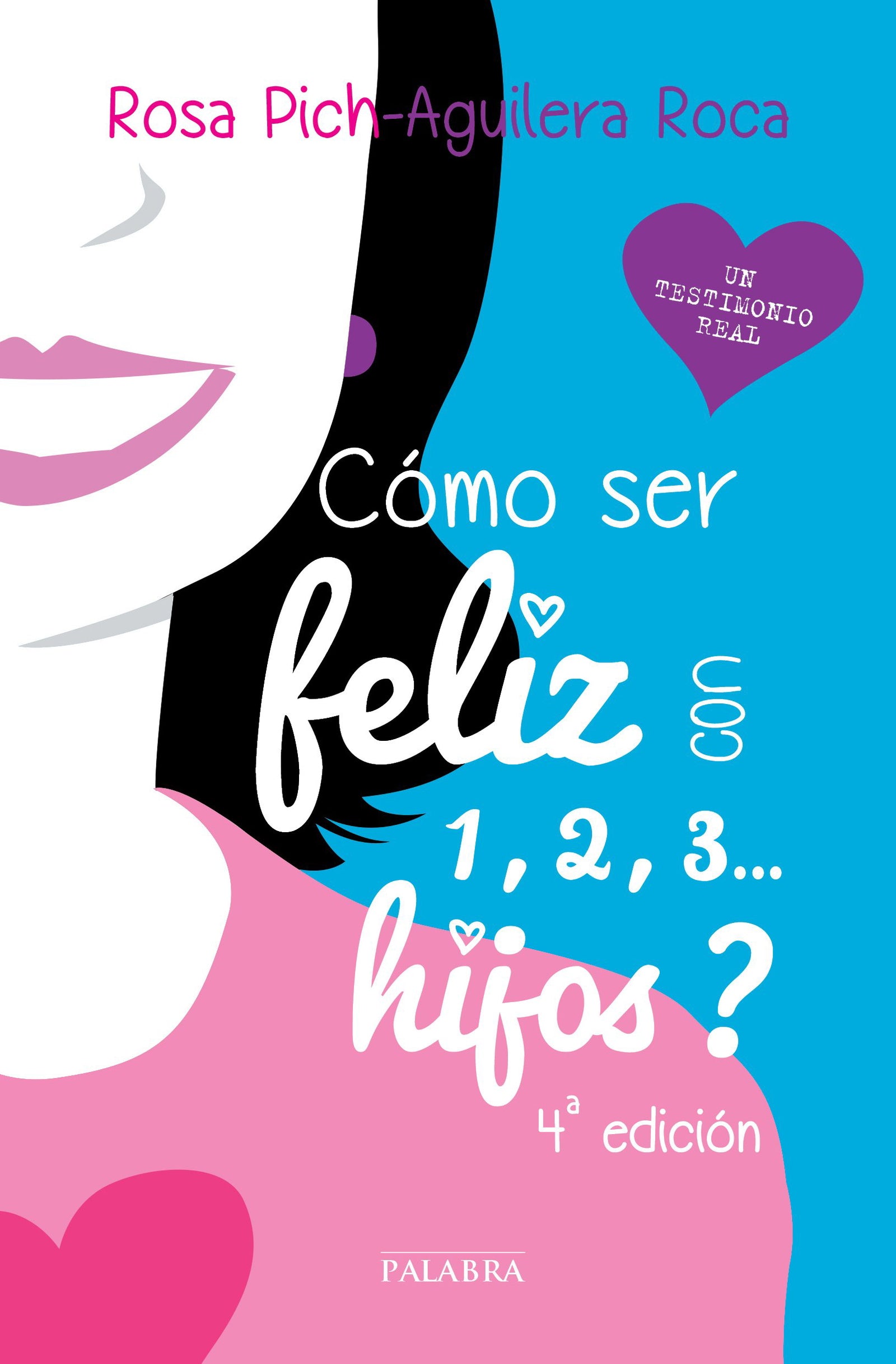 ¿Cómo ser feliz con 1, 2, 3... hijos? (Educación y familia)