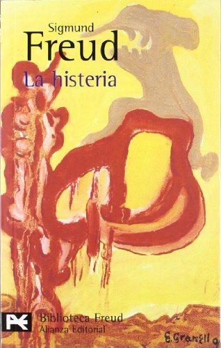 La histeria (El Libro De Bolsillo - Bibliotecas De Autor - Biblioteca Freud)