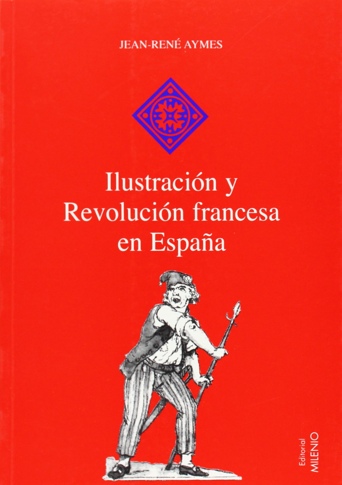 Ilustración y Revolución francesa en España (Hispania)