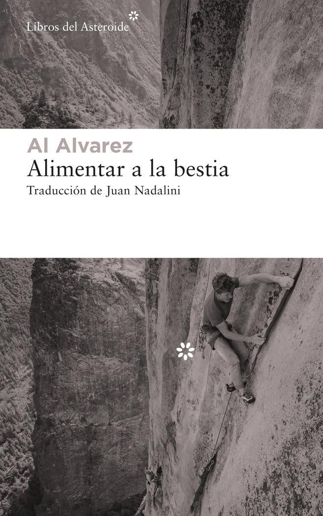 Alimentar a la bestia: 240 (Libros del Asteroide)