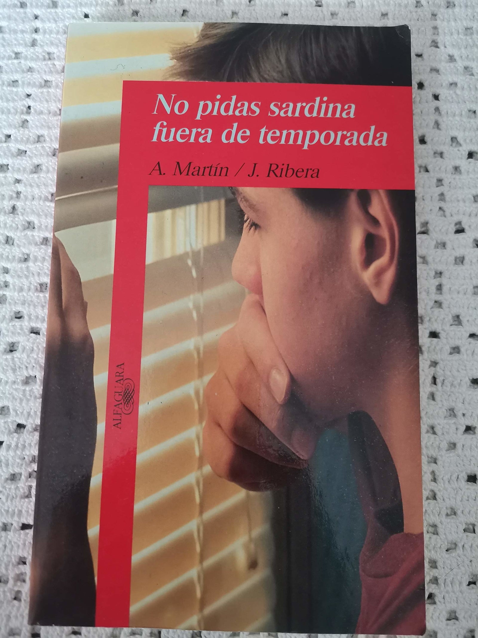 NO PIDAS SARDINAS FUERA DE TEMPORADA