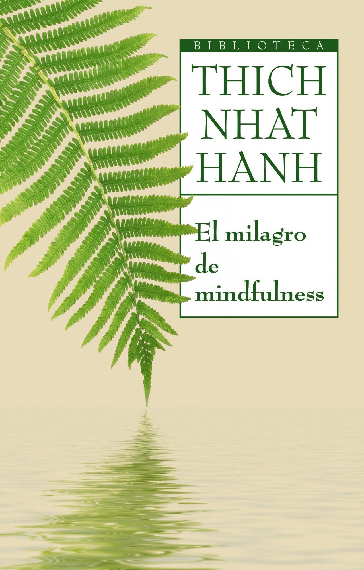 El milagro de Mindfulness (Biblioteca Thich Nhat Hanh)