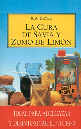 EVICRO-MADAL BAL Cura de savia y zumo de Limón: Ideal para adelgazar y desintoxicar el cuerpo (SALUD Y VIDA NATURAL)