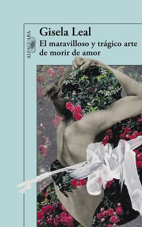 El maravilloso y trágico arte de morir de amor (Mapa de las lenguas) (Hispánica)