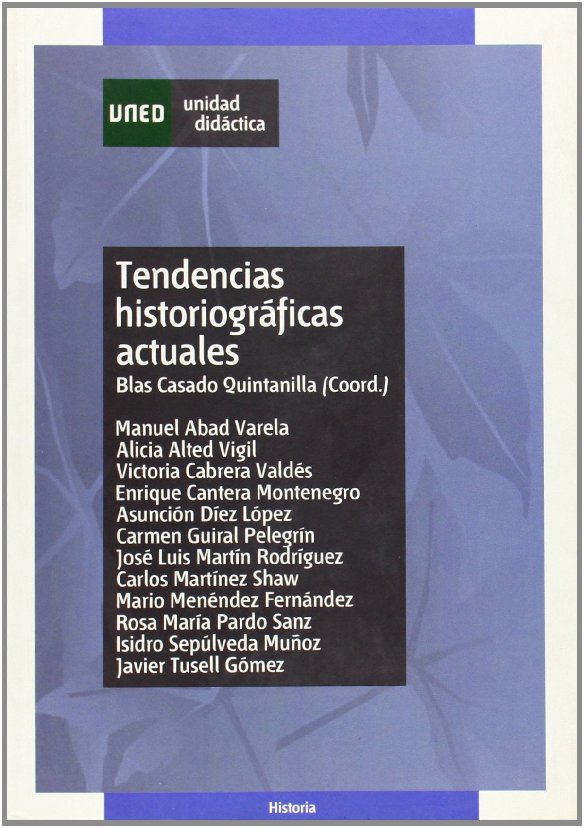 Tendencias Historiográficas Actuales (UNIDAD DIDÁCTICA)