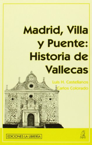 Madrid, Villa y Puente: Historia de Vallecas