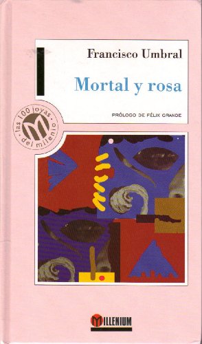 Mortal y Rosa