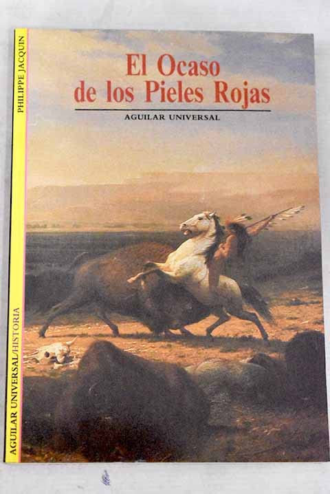 El ocaso de los pieles Rojas