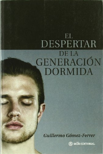 Despertar De La Generacion Dormid (ENSAYO)