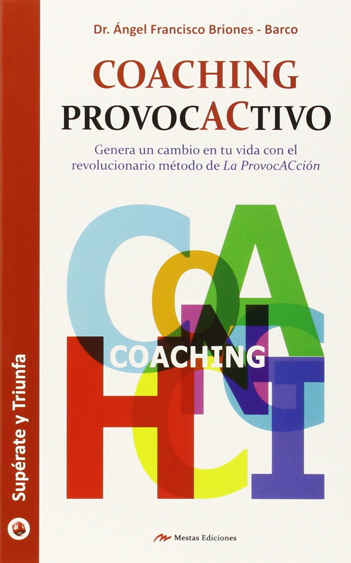 Coaching ProvoCativo: 19 (Supérate y triunfa)