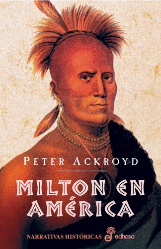 Milton en Am rica (Narrativas Históricas)