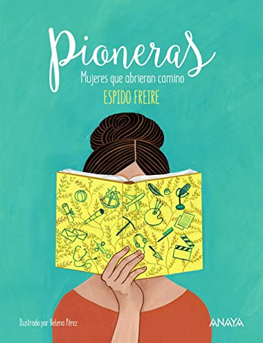 Pioneras: Mujeres que abrieron camino (LITERATURA INFANTIL - Libros-Regalo)