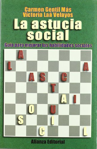 La astucia social: Guía para mejorar las habilidades sociales (Libros Singulares (LS))