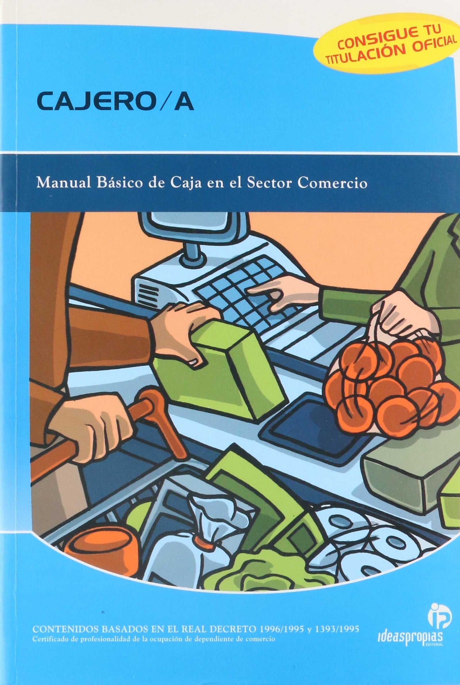 Cajero : manual básico de caja en el sector comercio