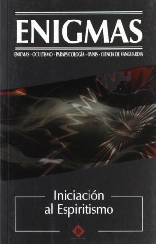 Iniciacion al espiritismo / Intiation to Spiritualism (Enigmas)