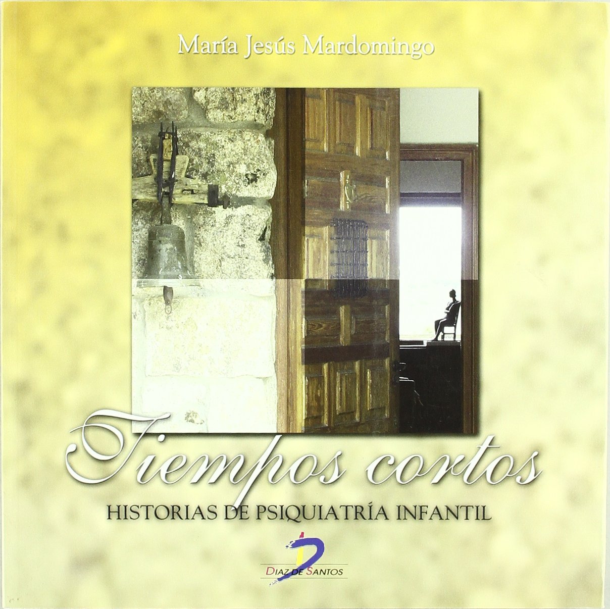 Tiempos cortos: Historias de Psiquiatría infantil (SIN COLECCION)