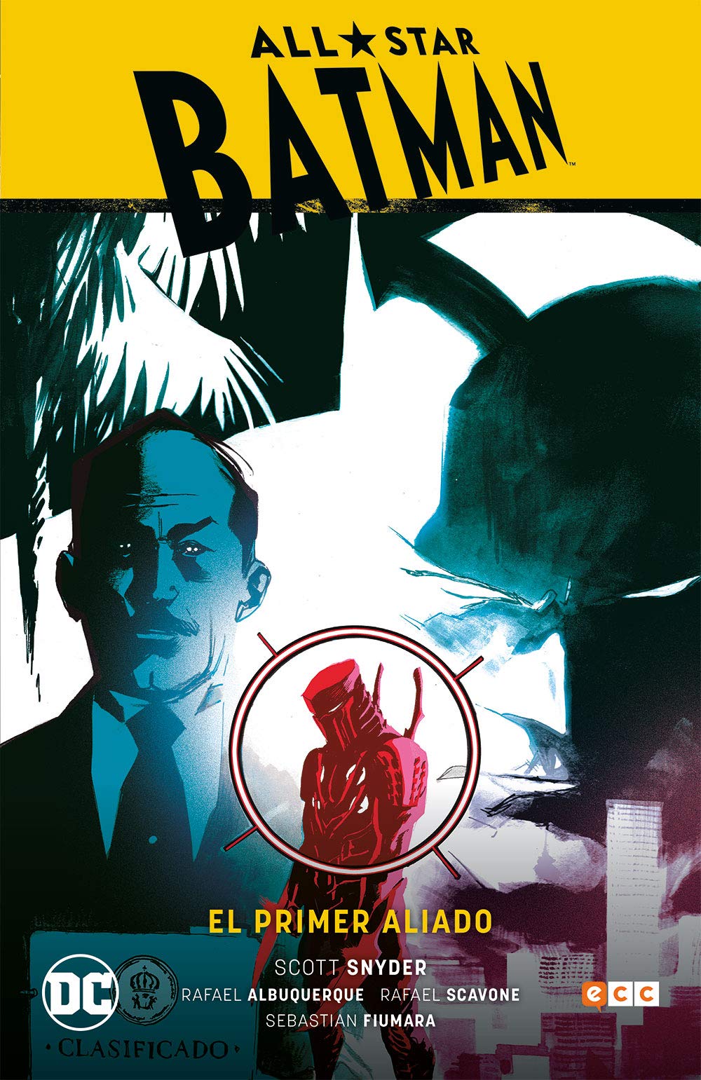 All-Star Batman Vol. 03: El Primer Aliado (All-Star Batman (O.C.))