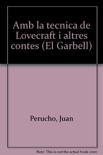 Amb la tècnica de Lovecraft i altres contes