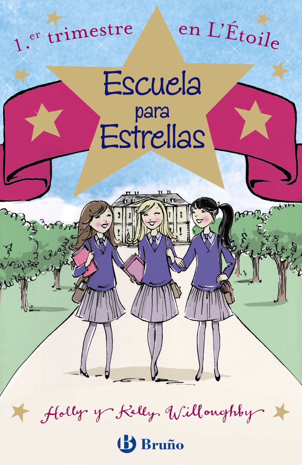 Escuela para Estrellas: 1.er trimestre en L'Étoile (Castellano - A Partir De 12 Años - Narrativa - Escuela Para Estrellas)