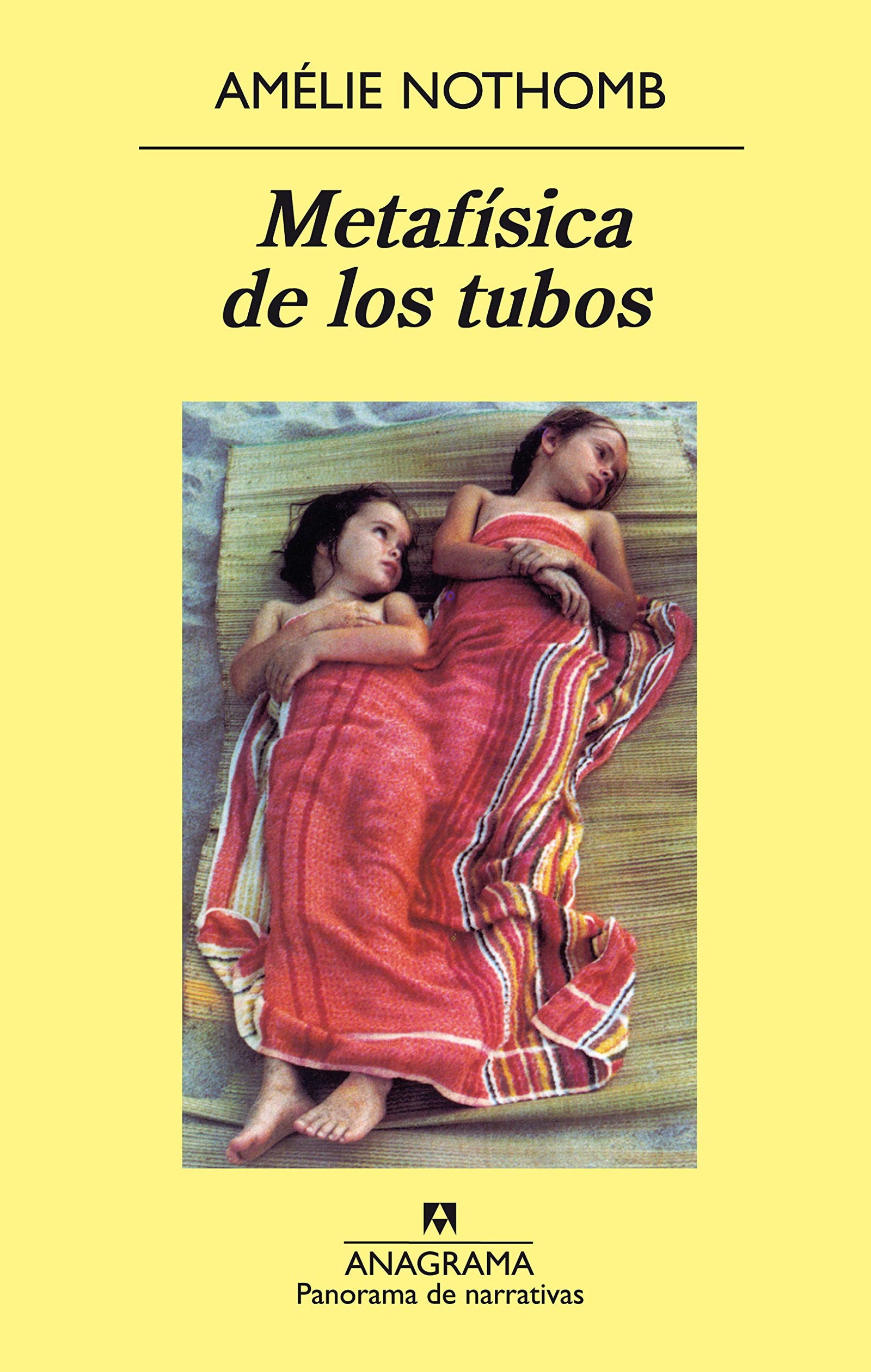 Metafísica de los tubos: 493 (Panorama de narrativas)
