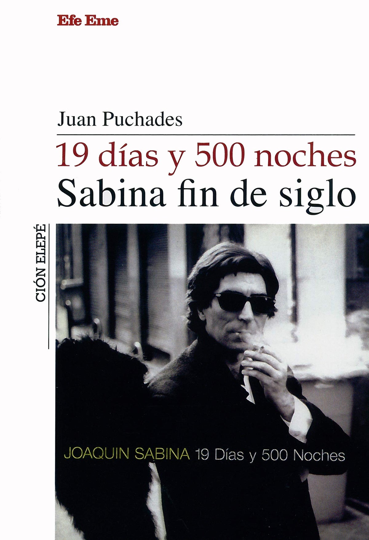19 días y 500 noches, Sabina fin de siglo