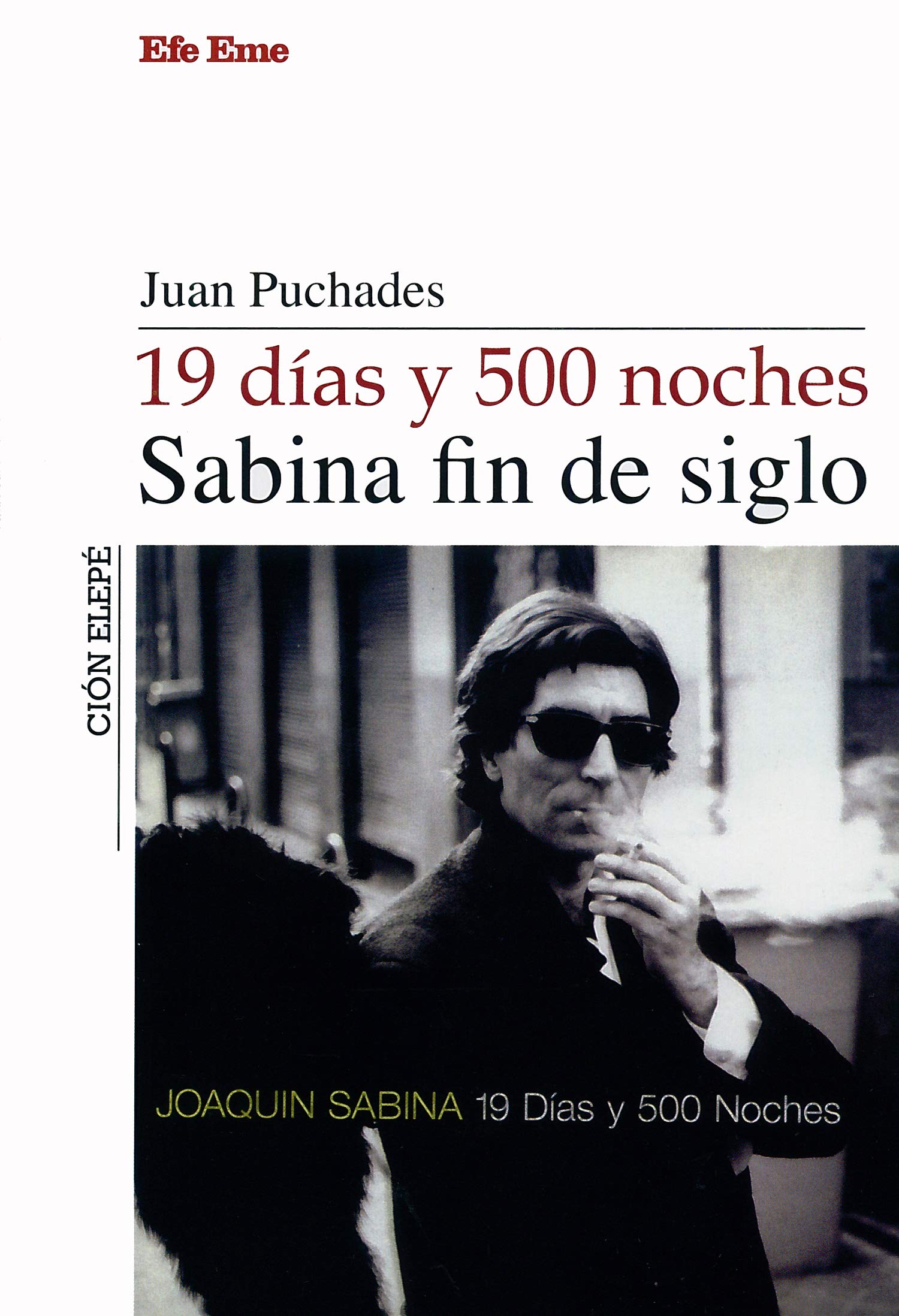19 días y 500 noches, Sabina fin de siglo (Colección Elepé)