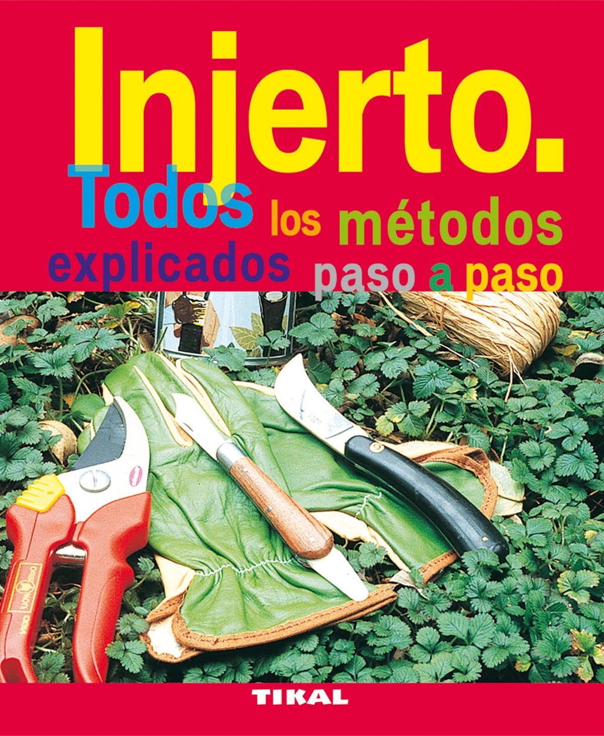 Injerto. Todos los métodos explicados paso a paso