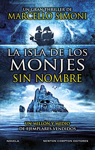 La isla de los monjes sin nombre. El maestro de thriller histórico por excelencia. Rex Deus Saga