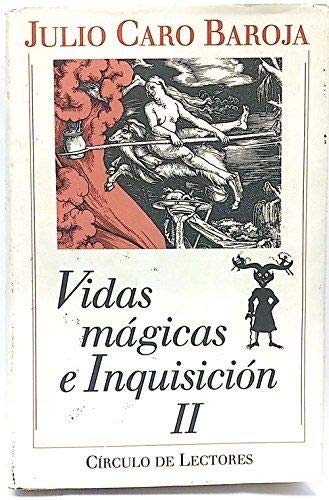 Vidas mágicas e Inquisición. Vol. II.
