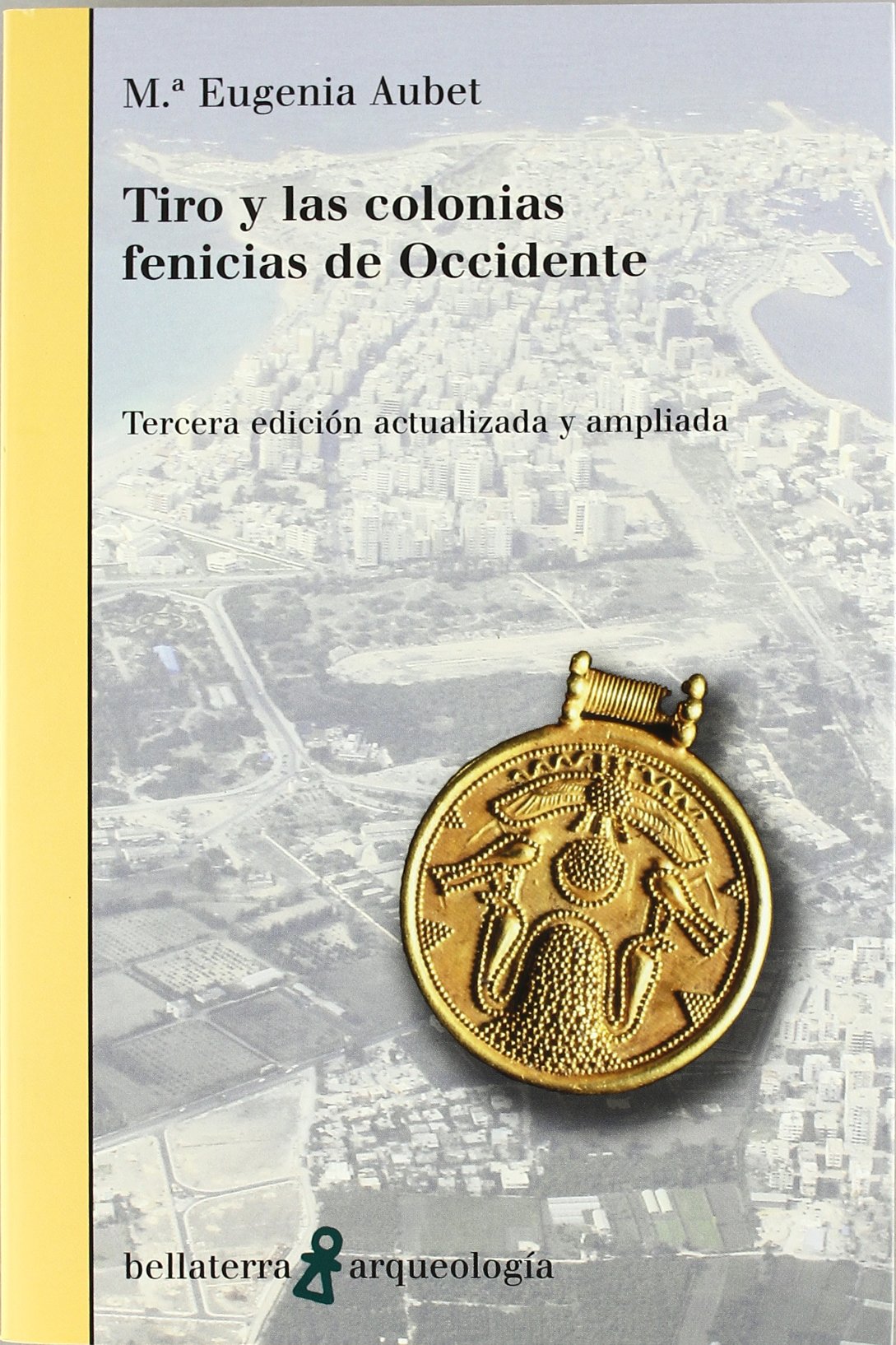 Tiro y las colonias fenicias de occidente (ARQUEOLOGIA)