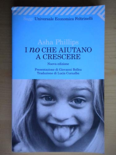 I no che aiutano a crescere (Universale economica. Saggi)