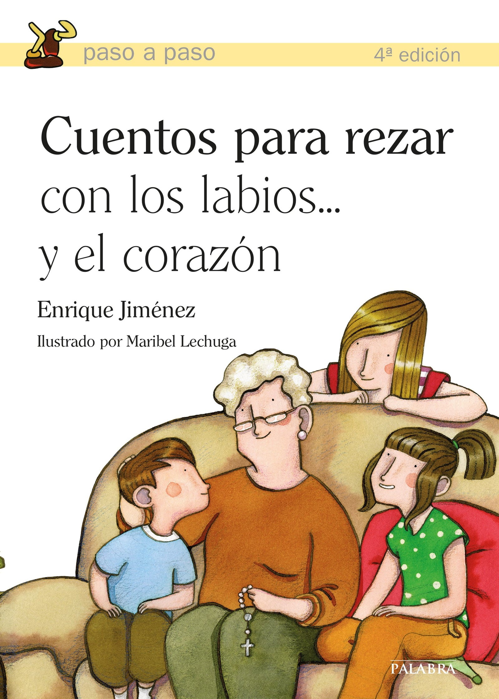 Cuentos para rezar con los labios... y el corazón (Paso a paso)