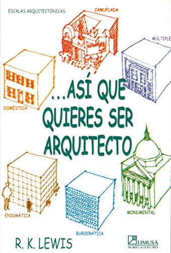 As Que Quieres Ser Arquitecto