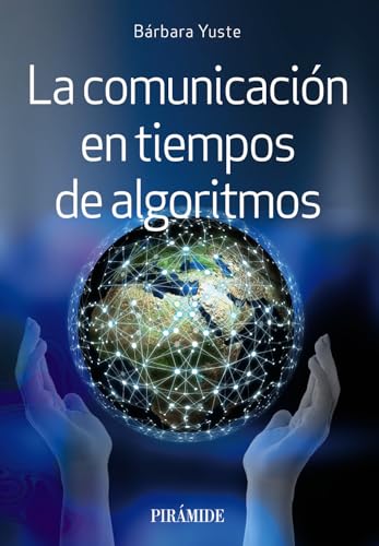 La comunicación en tiempos de algoritmos (Medios)