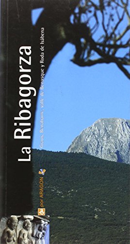 Ribagorza, la - rutas por Aragón (+ mapa) (Rutas Cai Por Aragon)