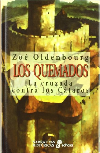 Los quemados (Narrativas Históricas)