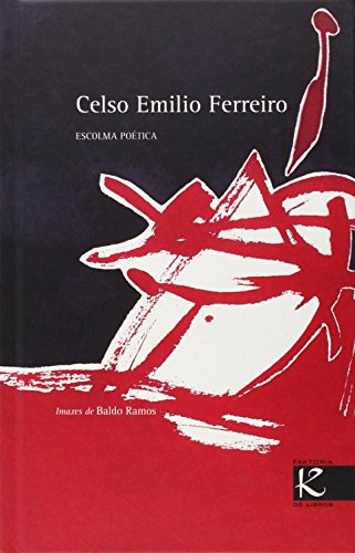 Celso Emilio Ferreiro (Narrativa K)