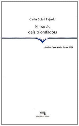 El fracàs dels triomfadors (La Suda)