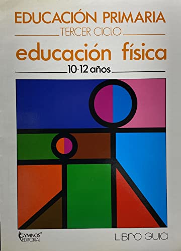 Educacion primaria 3er. ciclo, educ. fisica 10-12 años