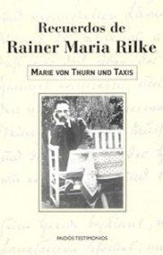 Recuerdos de Rainer Maria Rilke: 1 (Testimonios)