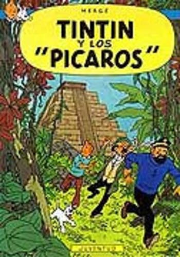 Tintín y los Pícaros (rústica) (LAS AVENTURAS DE TINTIN)