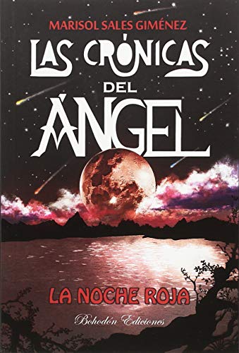 Las crónicas del ángel. La noche roja (6ª Edición): 1 (Arce)