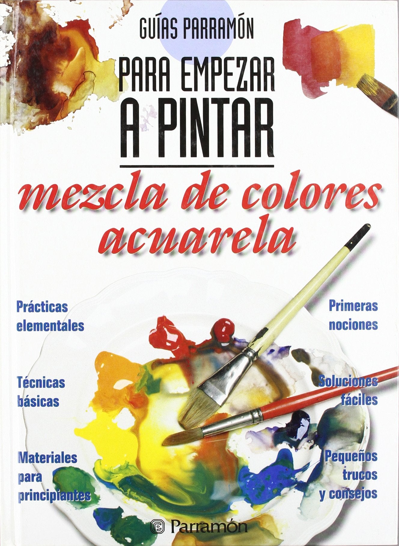 Guías Parramón para empezar a pintar mezcla de colores acuarela