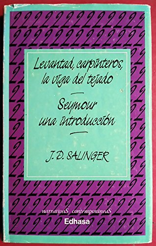 Levantad, Carpinteros, LA Viga Del Tejado/Seymour: Una Introduccion/Raise High the Roof Beam, Carpenters/Seymour : An Introduction